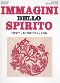 Image of Immagini dello spirito. Shintô, buddhismo, yoga