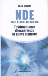 Image of NDE Near-Death Experiences. Testimonianze di esperienze in punto di morte
