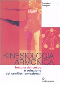 Image of Kinesiologia armonica. Lettura del corpo e soluzione dei conflitti emozionali