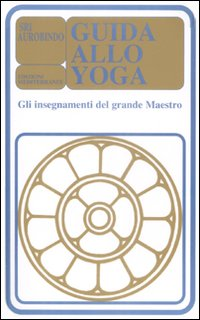 Image of Guida allo yoga. Gli insegnamenti del grande maestro