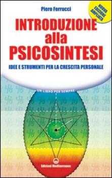 Gratis Pdf Introduzione Alla Psicosintesi Idee E Strumenti Per La Crescita Personale Pdf Game