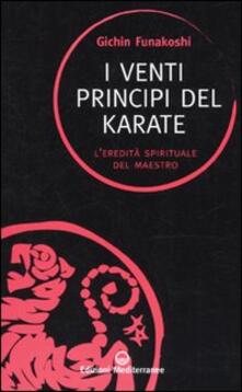 I venti principi del karate. Leredità spirituale del Maestro.pdf