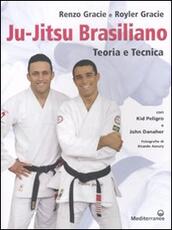 Libro Ju-jitsu brasiliano. Teoria e tecnica Renzo Gracie Royler Gracie
