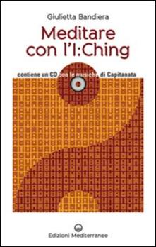 Winniearcher.com Meditare con l'I:Ching. Con CD Audio Image