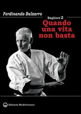 Libro Bagliore 2. Quando una vita non basta Ferdinando Balzarro
