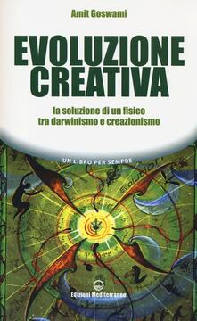 Evoluzione creativa. La soluzione di un fisico tra darwinismo e creazionismo.pdf