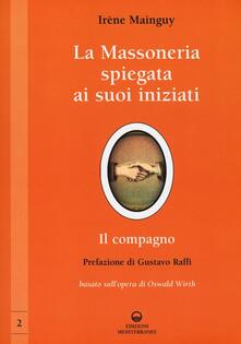 La massoneria spiegata ai suoi iniziati. Vol. 2: Il compagno. Basato sullopera di Oswald Wirth..pdf