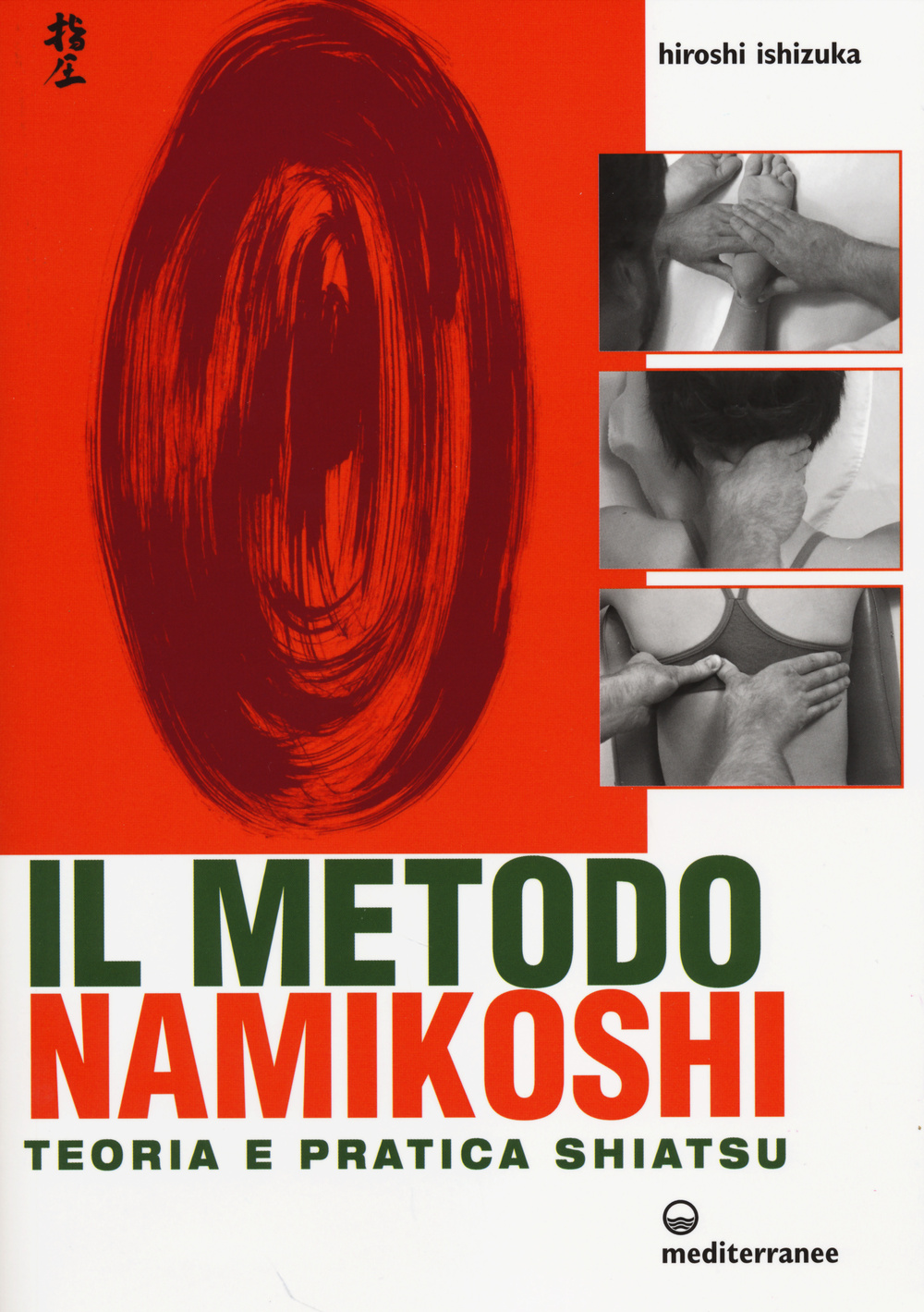 Image of Il metodo Namikoshi. Teoria e pratica shiatsu