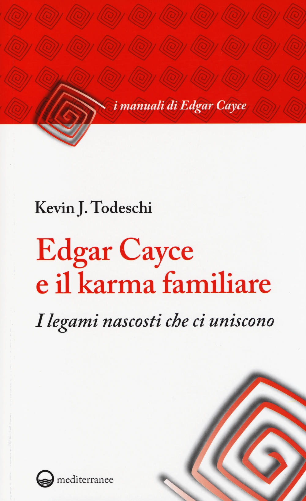 Image of Edgar Cayce e il karma familiare. I legami nascosti che ci uniscono