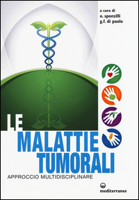 Image of Le malattie tumorali. Approccio multidisciplinare