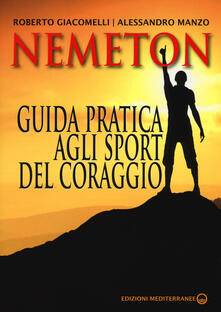 Nemeton. Guida pratica agli sport del coraggio.pdf
