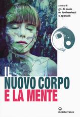 Libro Il nuovo corpo e la mente
