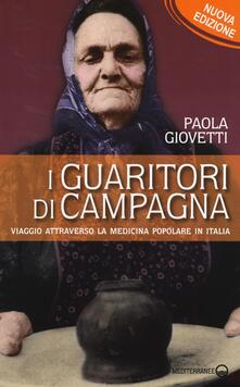 I guaritori di campagna. Viaggio attraverso la medicina popolare in Italia.pdf