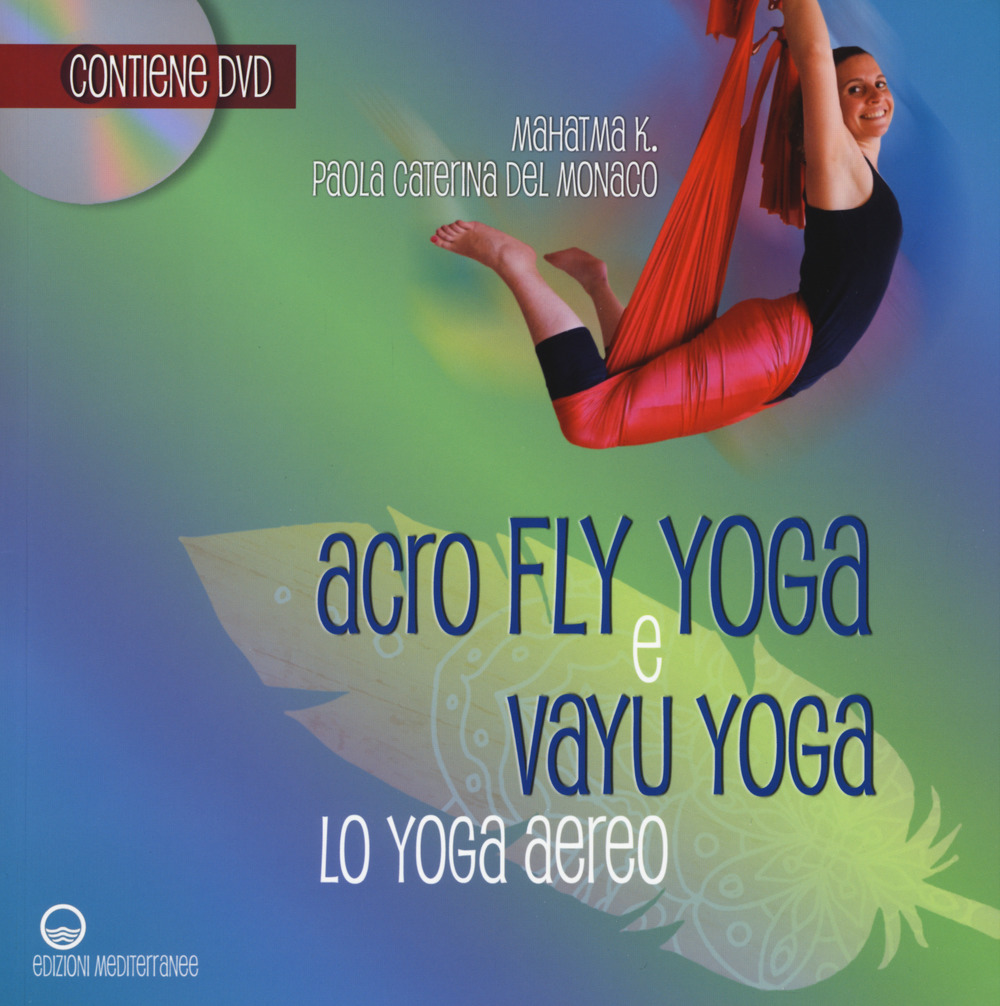 Image of Acroflyyoga e vayu yoga. Lo yoga aereo. Con DVD video