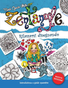 Zentangle. Rilassarsi disegnando. Introduzione e guida operativa.pdf