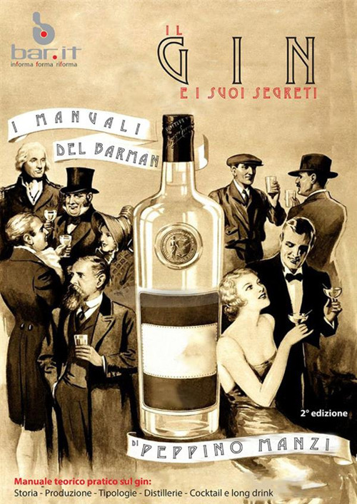 Image of Il gin e i suoi segreti. I manuali del barman