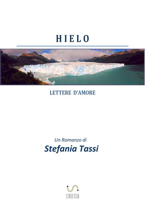 Image of Hielo. Lettere d'amore