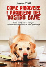 Libro Come risolvere i problemi del vostro cane Amanda O'Neill