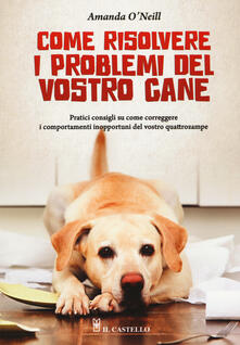 Come risolvere i problemi del vostro cane.pdf