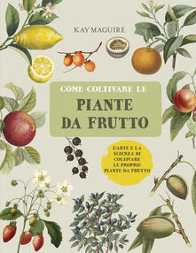 Come coltivare le piante da frutto.pdf