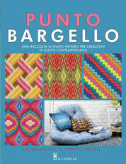 Libro Punto Bargello. Una raccolta di nuovi pattern per creazioni di gusto contemporaneo. Ediz. illustrata Laura Angell Lynsey Angell