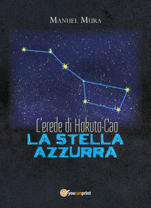 L erede di Hokuto-Cao. La stella azzurra.pdf