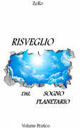 Libro Risveglio dal sogno planetario. Volume teorico ZeRo