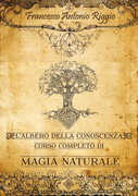 Libro L' albero della conoscenza. Corso completo di magia naturale Francesco Antonio Riggio