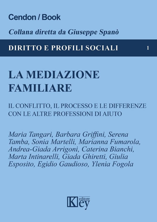 La mediazione familiare Libro Key Editore Diritto e profili