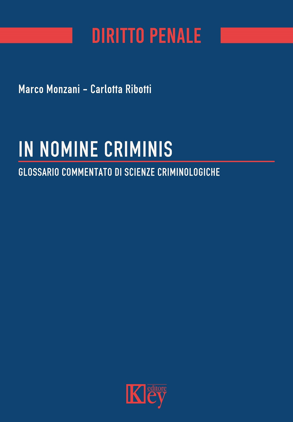 Image of In nomine criminis. Glossario commentato di Scienze Criminologiche