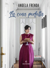 Libro La cena perfetta Angela Frenda