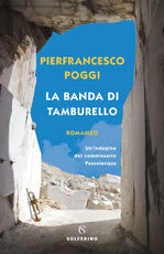 Libro La banda di Tamburello Pierfrancesco Poggi