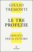 Libro Tre profezie. Appunti per il futuro Giulio Tremonti