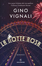 Libro La notte rosa Gino Vignali