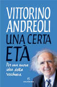 Libro Una certa età Vittorino Andreoli