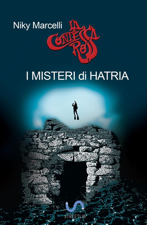 Image of I misteri di Hatria. Una nuova avventura della contessa rossa