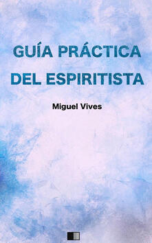 Guía práctica del espiritista.pdf