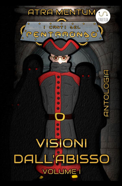 Image of Visioni dall'abisso. I canti del Pentamondo. Vol. 1