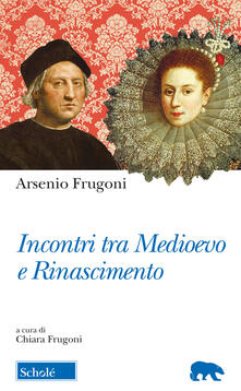 Incontri tra Medioevo e Rinascimento.pdf