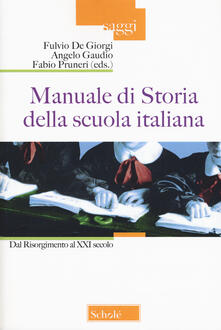 Liberauniversitascandicci.it Manuale di storia della scuola italiana. Dal Risorgimento al XXI secolo Image