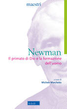 Libro Il primato di Dio e la formazione dell'uomo John Henry Newman