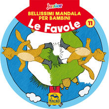 Bellissimi mandala per bambini. Vol. 11: favole, Le..pdf