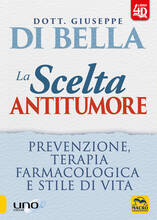 Libro La scelta antitumore. Prevenzione, terapia farmacologica e stile di vita. Con Contenuto digitale per download e accesso on line Giuseppe Di Bella