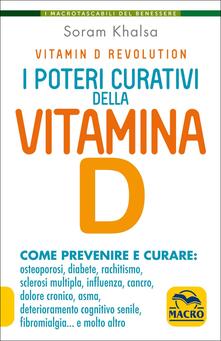I poteri curativi della vitamina D. Vitamin D revolution.pdf