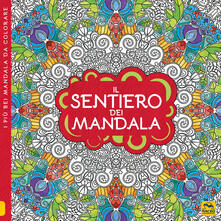 Il sentiero dei mandala. I quaderni dellArt Therapy. Disegni da colorare.pdf
