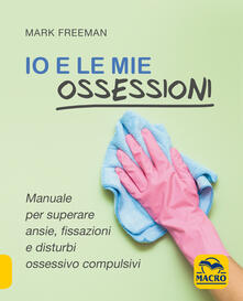 Io e le mie ossessioni.pdf