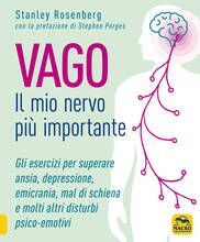 Libro Vago. Il mio nervo più importante Stanley Rosenberg