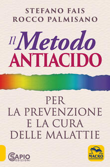 Il metodo antiacido per la prevenzione e la cura delle malattie.pdf