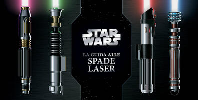 Il libro delle spade laser. Star Wars