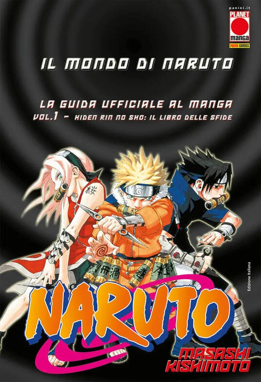 Il mondo di Naruto. La guida ufficiale al manga. Vol. 1 libro delle sfide, Il. Masashi